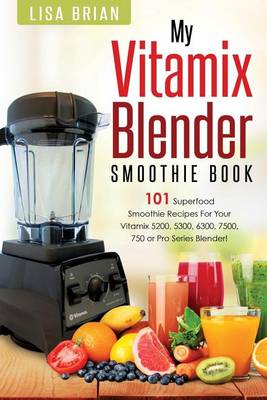 Book cover for Vitamix Blender Smoothie Book