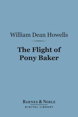 Book cover for The Flight of Pony Baker (Barnes & Noble Digital Library)