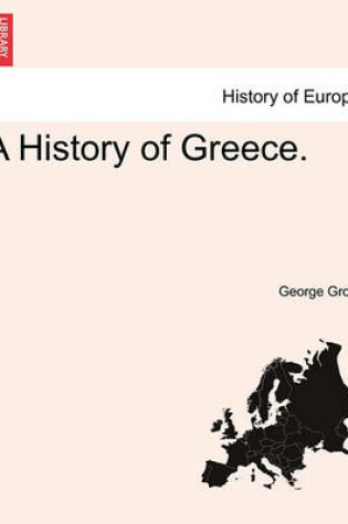 Cover of A History of Greece. Vol. VI.