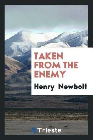 Cover of Taken from the Enemy