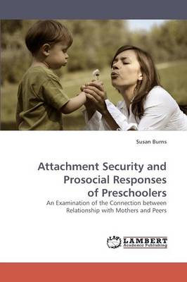 Book cover for Attachment Security and Prosocial Responses of Preschoolers