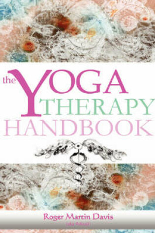 Cover of The Yoga Therapy Handbook