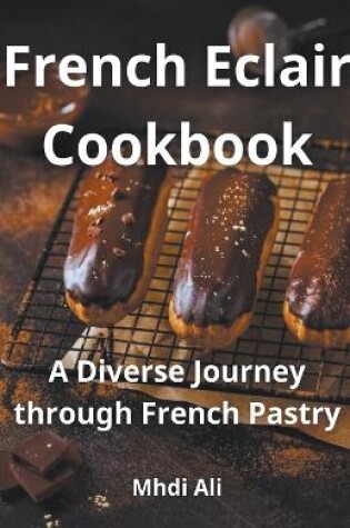 Cover of French Eclair Cookbook