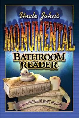 Book cover for Uncle John's Monumental Bathroom Reader