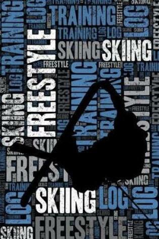 Cover of Freestyle Skiing Training Log and Diary