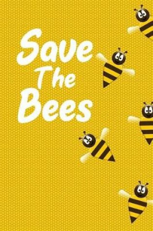 Cover of Save the Bees