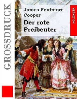 Book cover for Der rote Freibeuter (Großdruck)