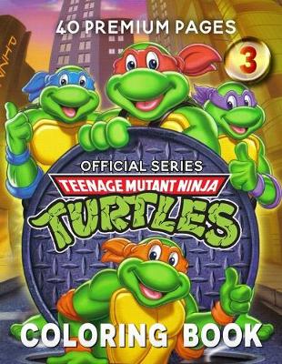 Book cover for Teenage Mutant Ninja Turtles Coloring Book Vol3