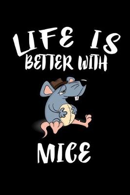 Book cover for Life Is Better With Mice