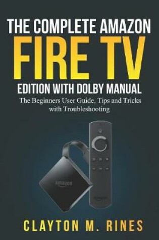 Cover of The Complete Amazon Fire TV Edition with Dolby Manual