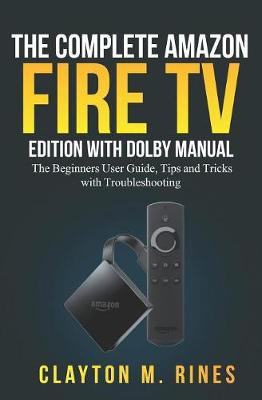 Book cover for The Complete Amazon Fire TV Edition with Dolby Manual