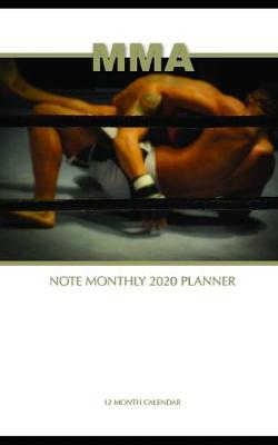 Book cover for MMA Note Monthly 2020 Planner 12 Month Calendar