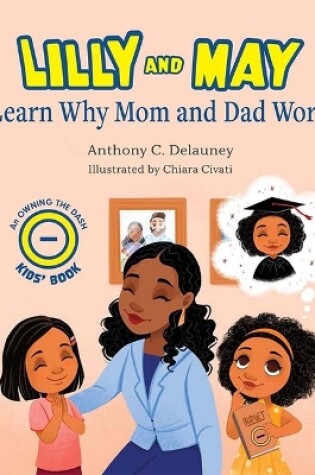 Cover of Lilly and May Learn Why Mom and Dad Work