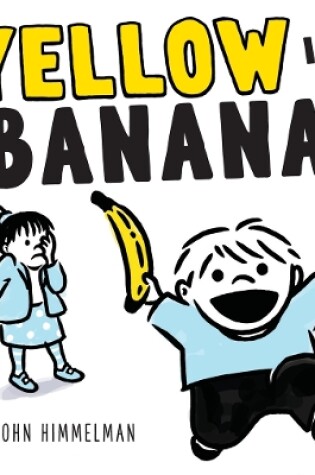 Cover of Yellow Is a Banana