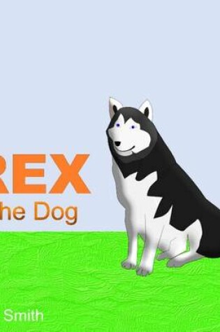 Cover of Rex The Dog