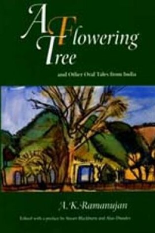 Cover of A Flowering Tree and Other Oral Tales from India