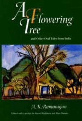 Book cover for A Flowering Tree and Other Oral Tales from India