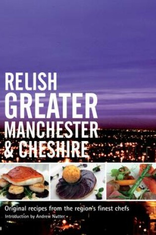 Cover of Relish Greater Manchester and Cheshire