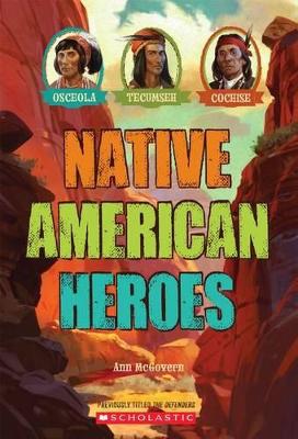 Book cover for Native American Heroes: Osceola, Tecumseh & Cochise