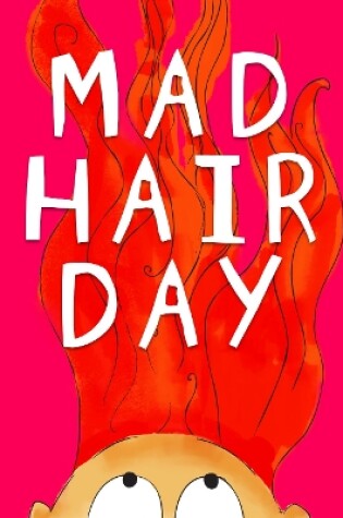 Cover of Mad Hair Day