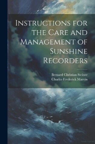 Cover of Instructions for the Care and Management of Sunshine Recorders