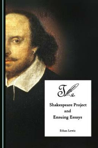 Cover of The Shakespeare Project and Ensuing Essays