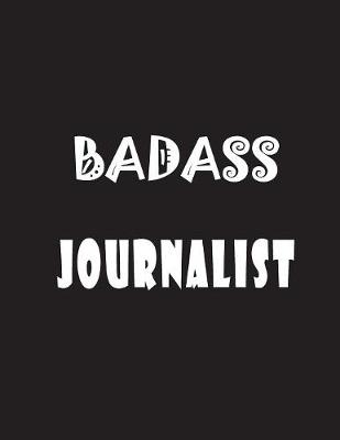 Book cover for Badass Journalist