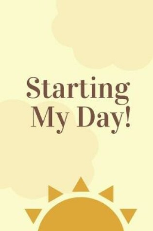 Cover of Starting My Day