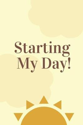 Book cover for Starting My Day