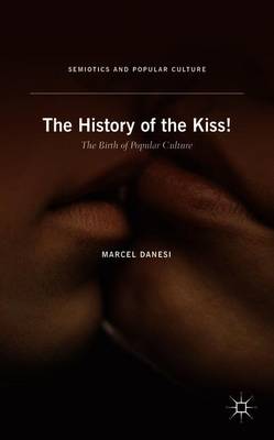 Book cover for The History of the Kiss!