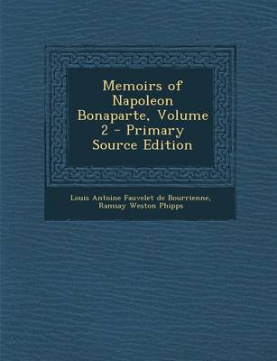 Book cover for Memoirs of Napoleon Bonaparte, Volume 2 - Primary Source Edition