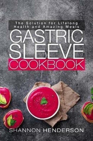 Cover of Gastric Sleeve Cookbook