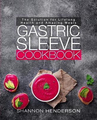 Book cover for Gastric Sleeve Cookbook