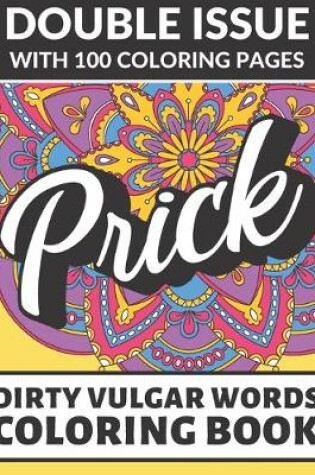 Cover of Prick Dirty Vulgar Words Coloring Book