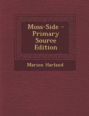 Book cover for Moss-Side - Primary Source Edition