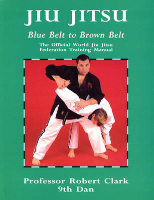 Book cover for Jiu Jitsu Blue Belt to Brown Belt