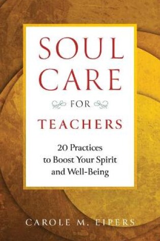 Cover of Soul-Care for Teachers