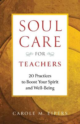 Book cover for Soul-Care for Teachers