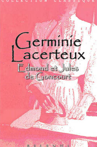 Cover of Germinie Lacerteux (Version Intgrale En Franais)