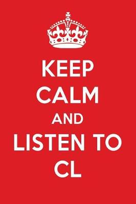 Book cover for Keep Calm and Listen to CL