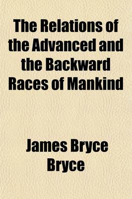 Book cover for The Relations of the Advanced and the Backward Races of Mankind