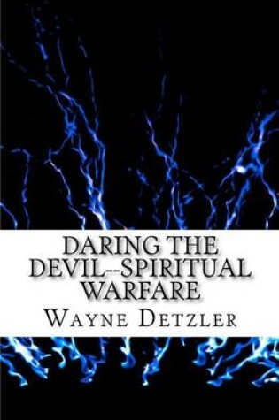 Cover of Daring the Devil--spiritual warfare