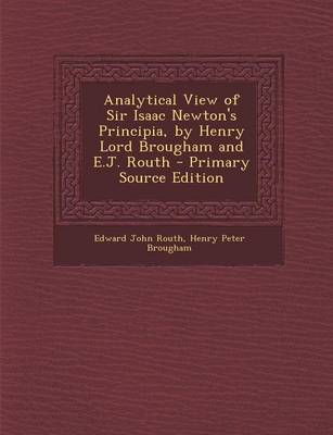 Book cover for Analytical View of Sir Isaac Newton's Principia, by Henry Lord Brougham and E.J. Routh - Primary Source Edition