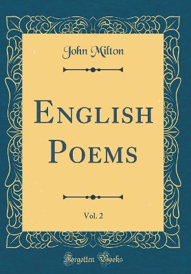 Book cover for English Poems, Vol. 2 (Classic Reprint)