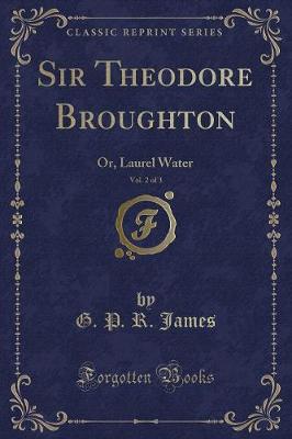 Book cover for Sir Theodore Broughton, Vol. 2 of 3