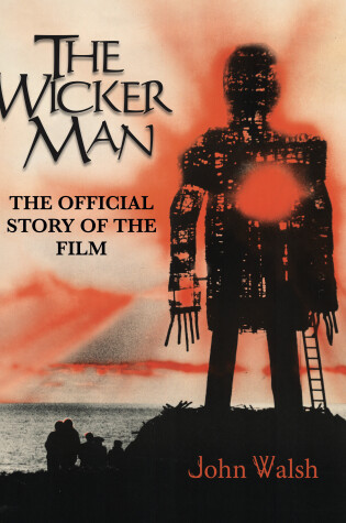 Cover of The Wicker Man: The Official Story of the Film