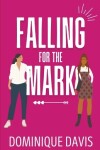 Book cover for Falling For the Mark