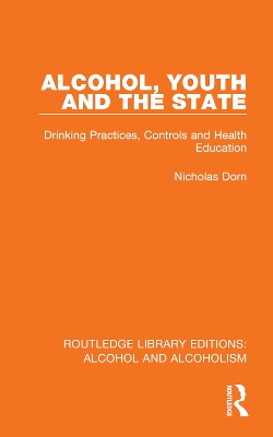 Cover of Alcohol, Youth and the State