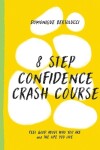 Book cover for 8 Step Confidence Course