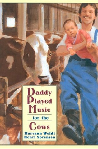 Cover of Daddy Played Music for the Cows